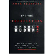 Has the Tribulation Begun? Avoiding Confusion and Redeeming the Times in These Last Days-Book