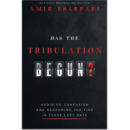 Has the Tribulation Begun? Avoiding Confusion and Redeeming the Times in These Last Days-Book