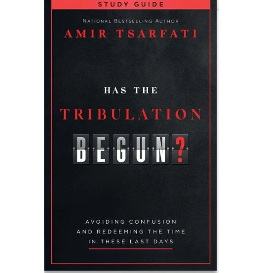 Has the Tribulation Begun? Avoiding Confusion and Redeeming the Times in These Last Days-Study Guide