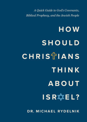 How Should Christians Think About Israel? - Book