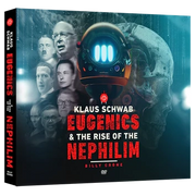 Klaus Schwab: Eugenics & the Rise of the Nephilim-DVD
