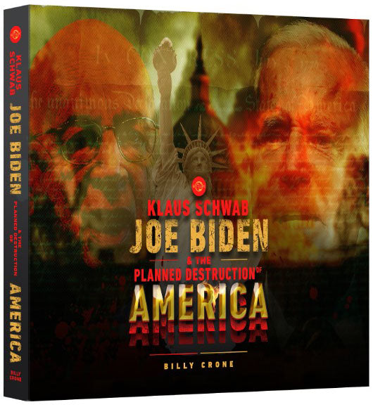 Klaus Schwab, Joe Biden & the Planned Destruction of America - DVD series