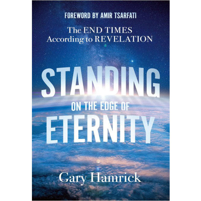 Standing on the Edge of Eternity; The End Times According to Revelation-Book
