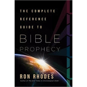 The Complete Reference Guide To Bible Prophecy-Book