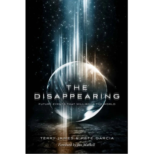 The Disappearing: Future Events That Will Rock The World-Book