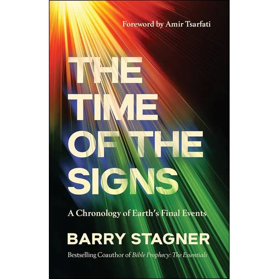 The Time of the Signs: A Chronology of Earth's Final Events-Book