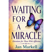 Waiting for a Miracle: Devotions for Those With Affliction - Book