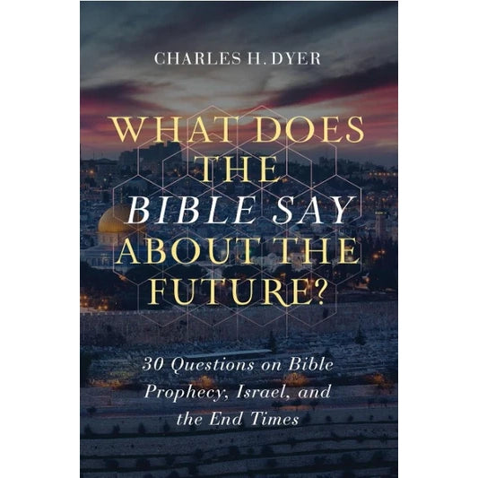 What Does the Bible Say About the Future?-Book