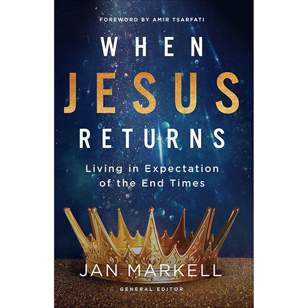 When Jesus Returns: Living in Expectation of the End Times-Book