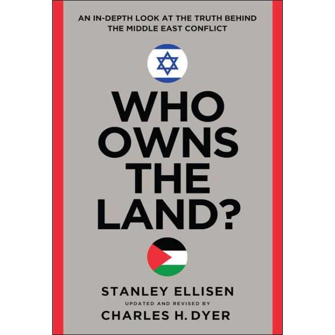 Who Owns the Land? An In-Depth Look At the Truth Behind the Middle East Conflict-Book