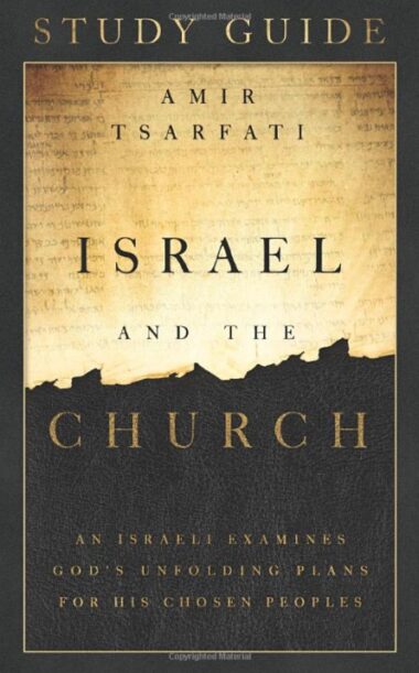 Israel and the Church - Study Guide