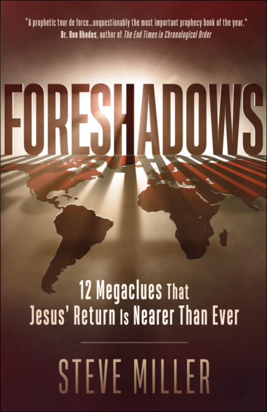 Foreshadows: 12 Megaclues That Jesus' Return is Nearer Than Ever-Book
