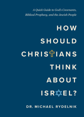 How Should Christians Think About Israel? - Book